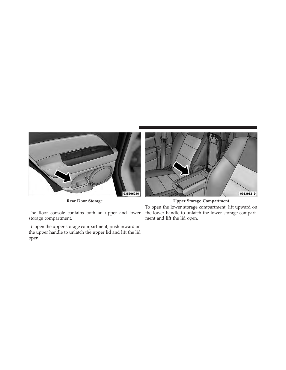 Console features | Jeep 2010 Compass - Owner Manual User Manual | Page 169 / 474