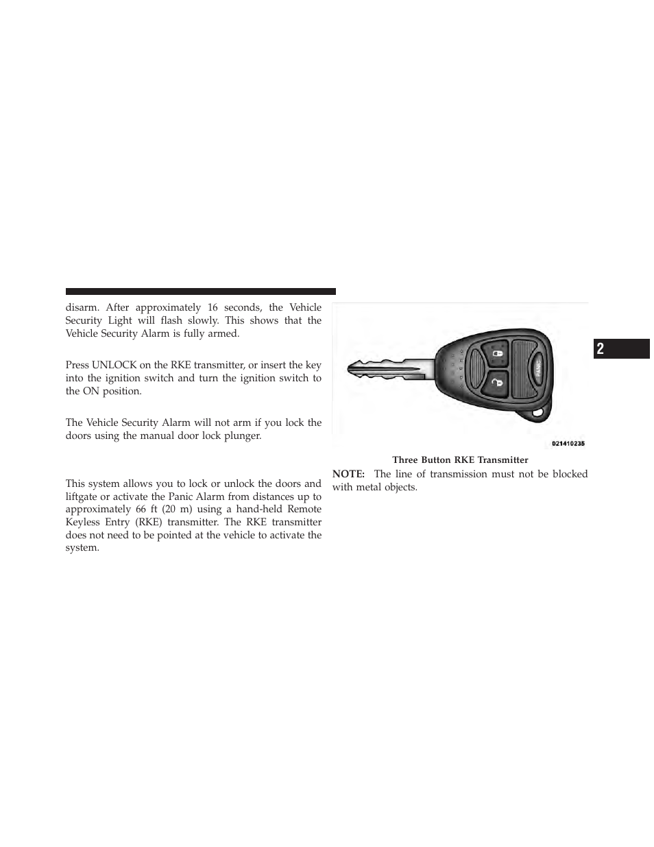 To disarm the system, Vehicle security alarm manual override, Remote keyless entry (rke) — if equipped | Jeep 2010 Compass - Owner Manual User Manual | Page 20 / 474