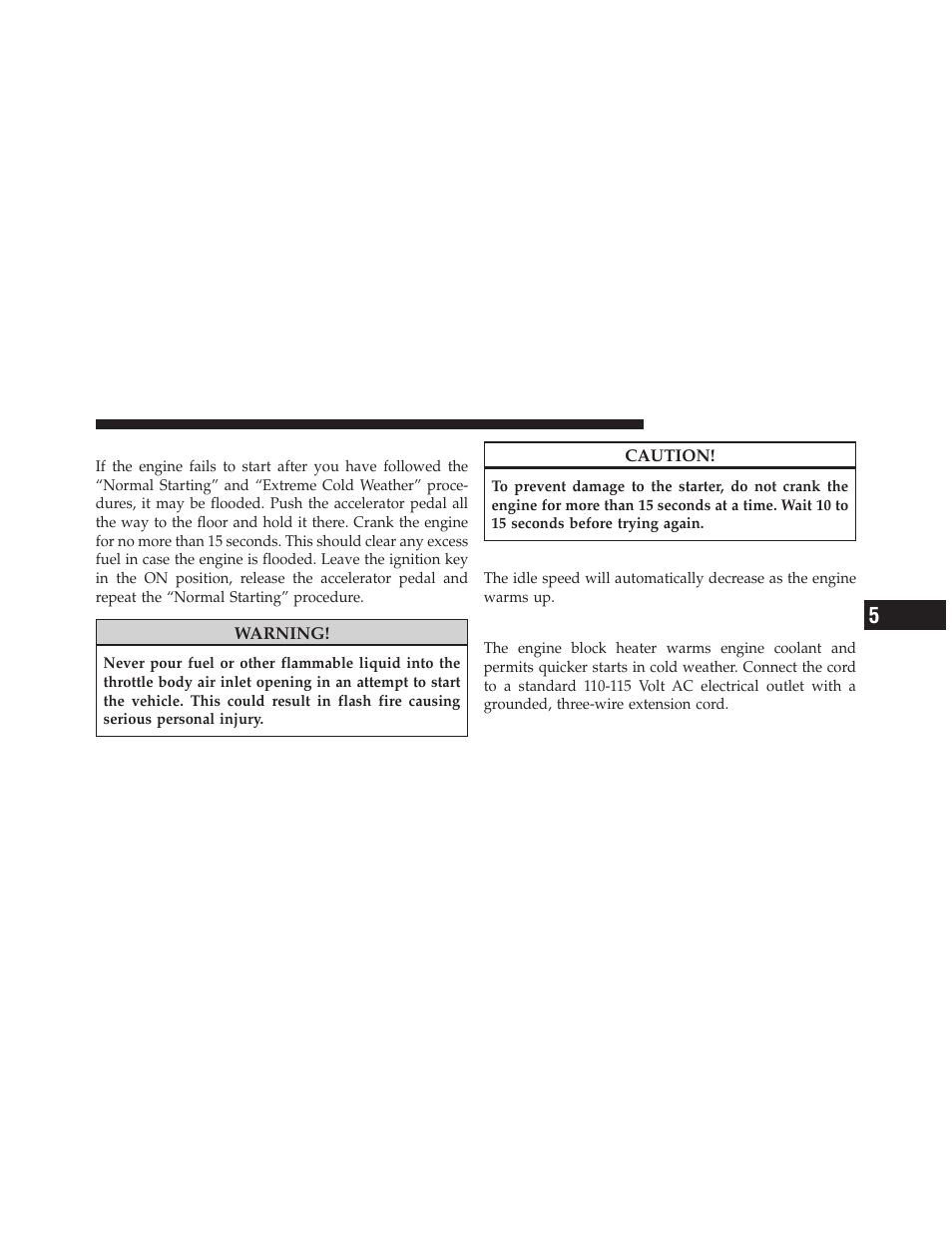 If engine fails to start, After starting, Engine block heater — if equipped | Jeep 2010 Compass - Owner Manual User Manual | Page 280 / 474