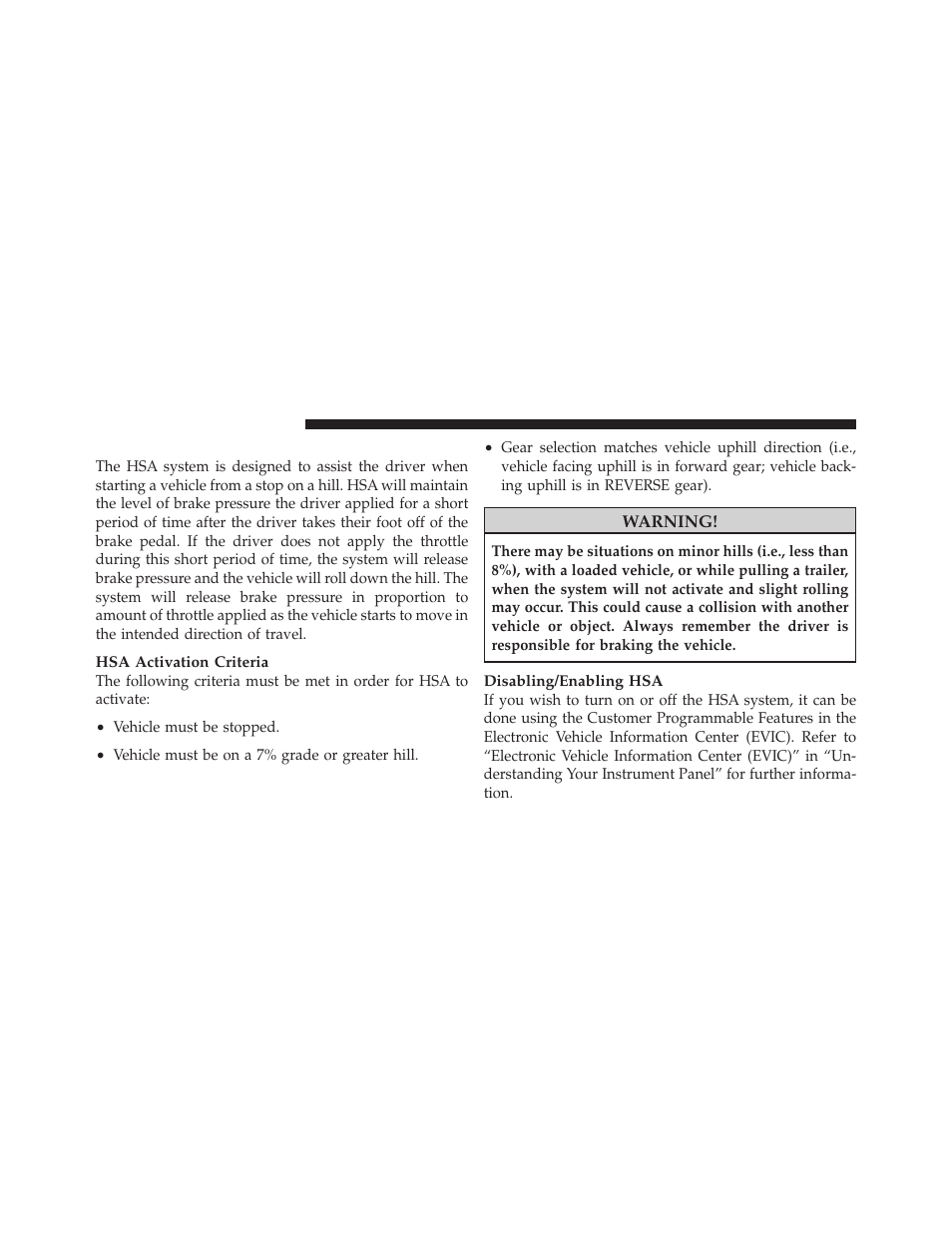 Hill start assist (hsa) – manual transaxle only, Hill start assist (hsa) – manual transaxle, Only | Jeep 2010 Compass - Owner Manual User Manual | Page 303 / 474