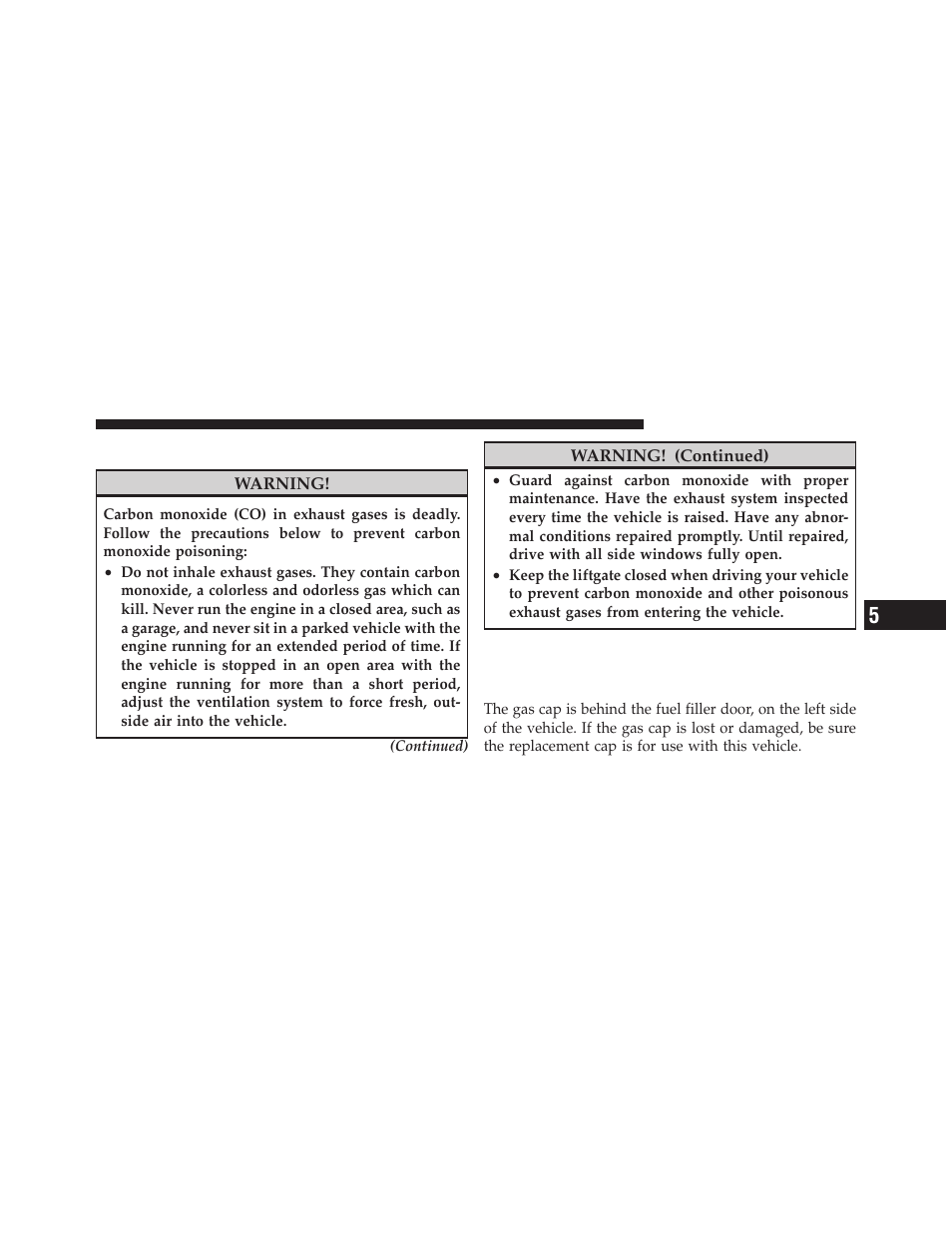 Carbon monoxide warnings, Adding fuel, Fuel filler cap (gas cap) | Jeep 2010 Compass - Owner Manual User Manual | Page 340 / 474