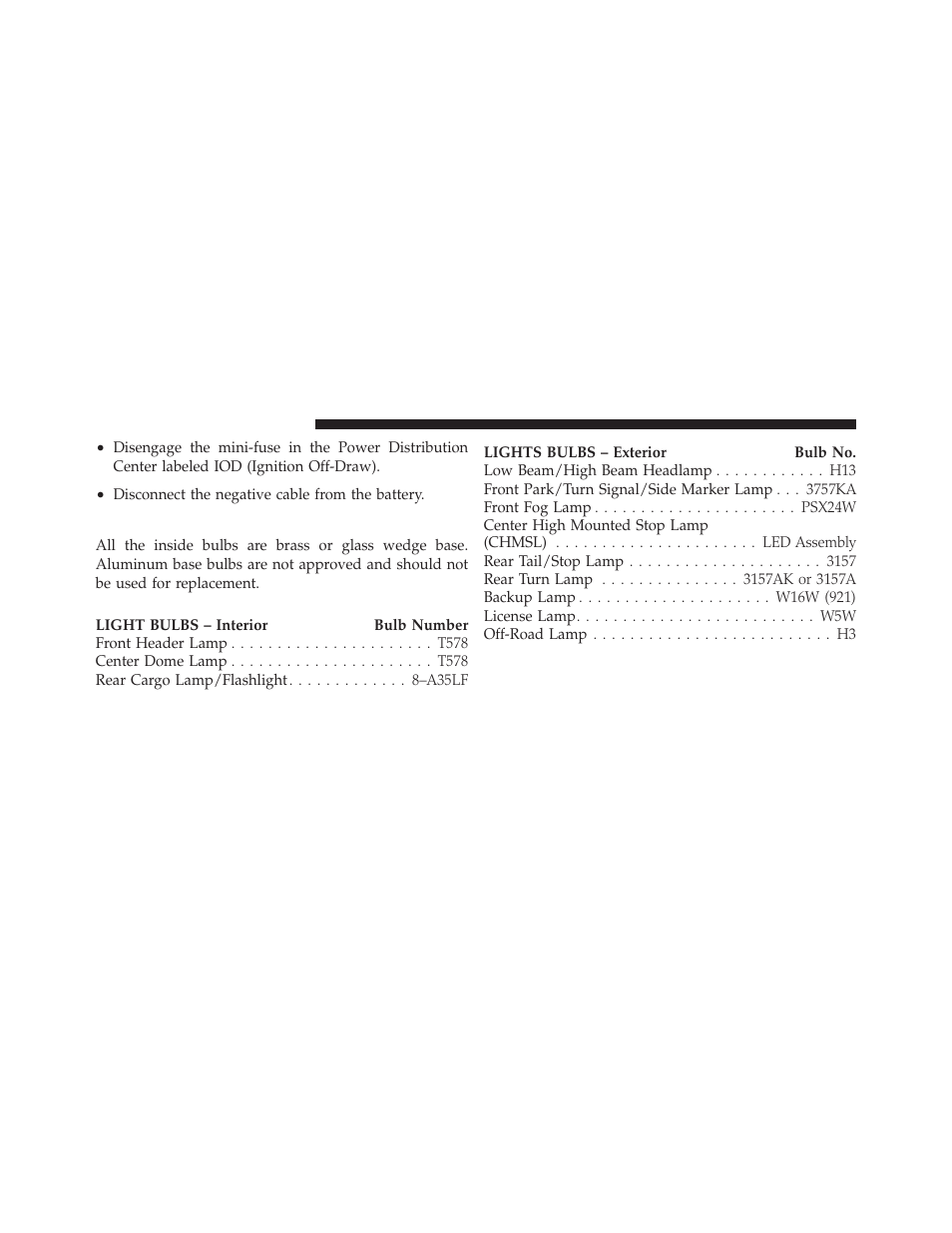 Replacement bulbs | Jeep 2010 Compass - Owner Manual User Manual | Page 413 / 474