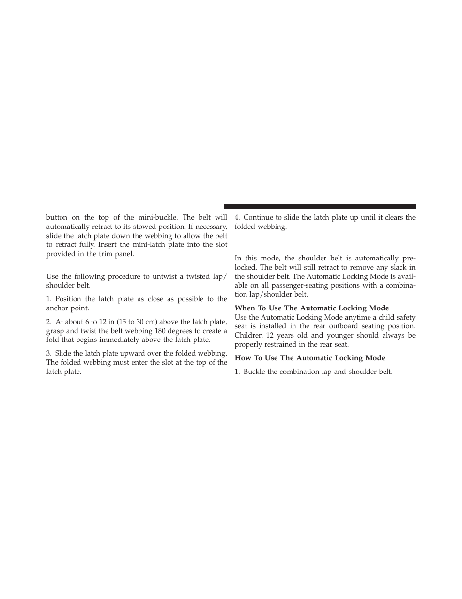 Lap/shoulder belt untwisting procedure, Automatic locking retractors (alr), Mode — if equipped | Jeep 2010 Compass - Owner Manual User Manual | Page 49 / 474