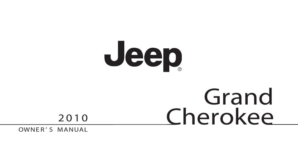 Jeep 2010 Grand Cherokee - Owner Manual User Manual | 466 pages