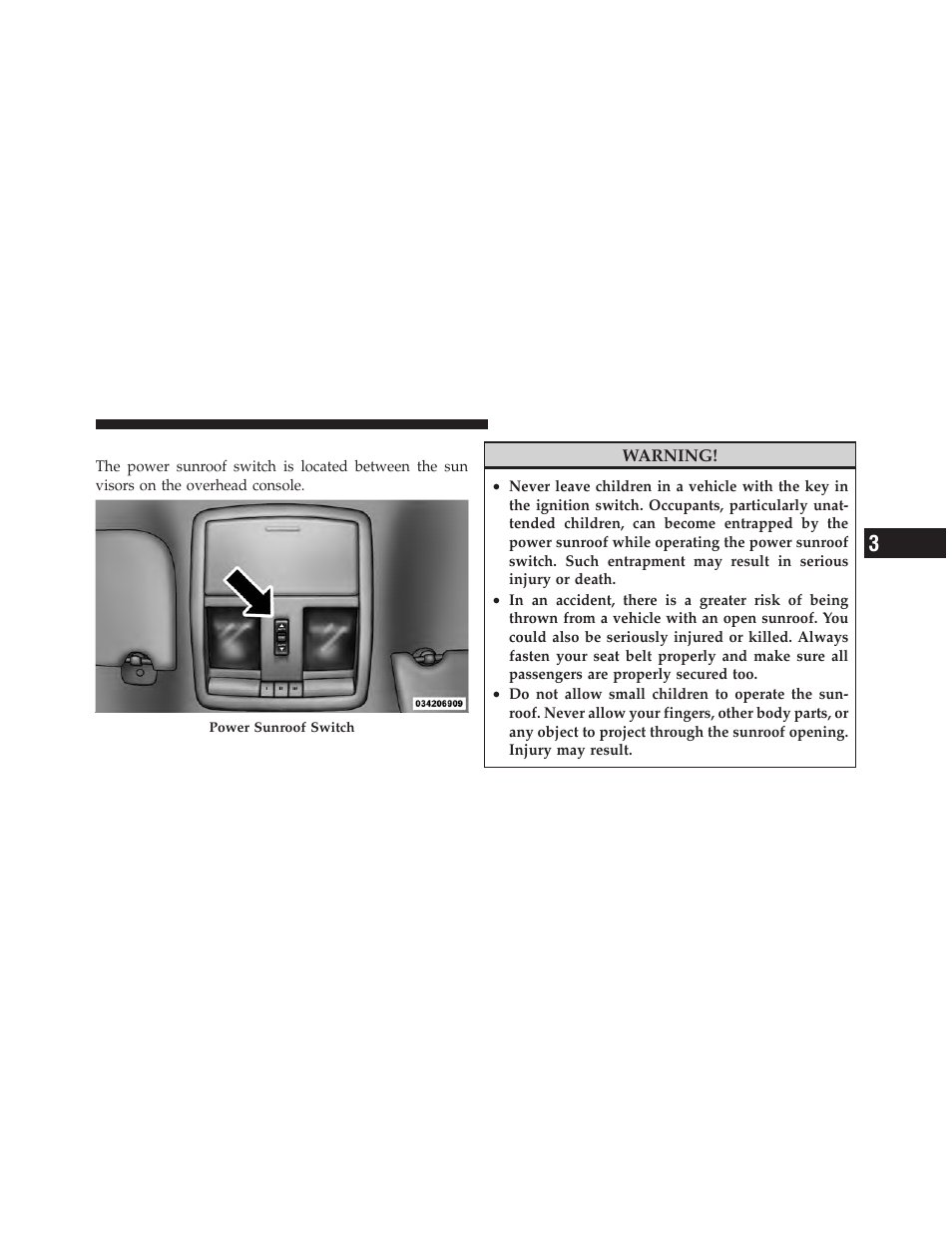 Power sunroof — if equipped | Jeep 2010 Grand Cherokee - Owner Manual User Manual | Page 136 / 466