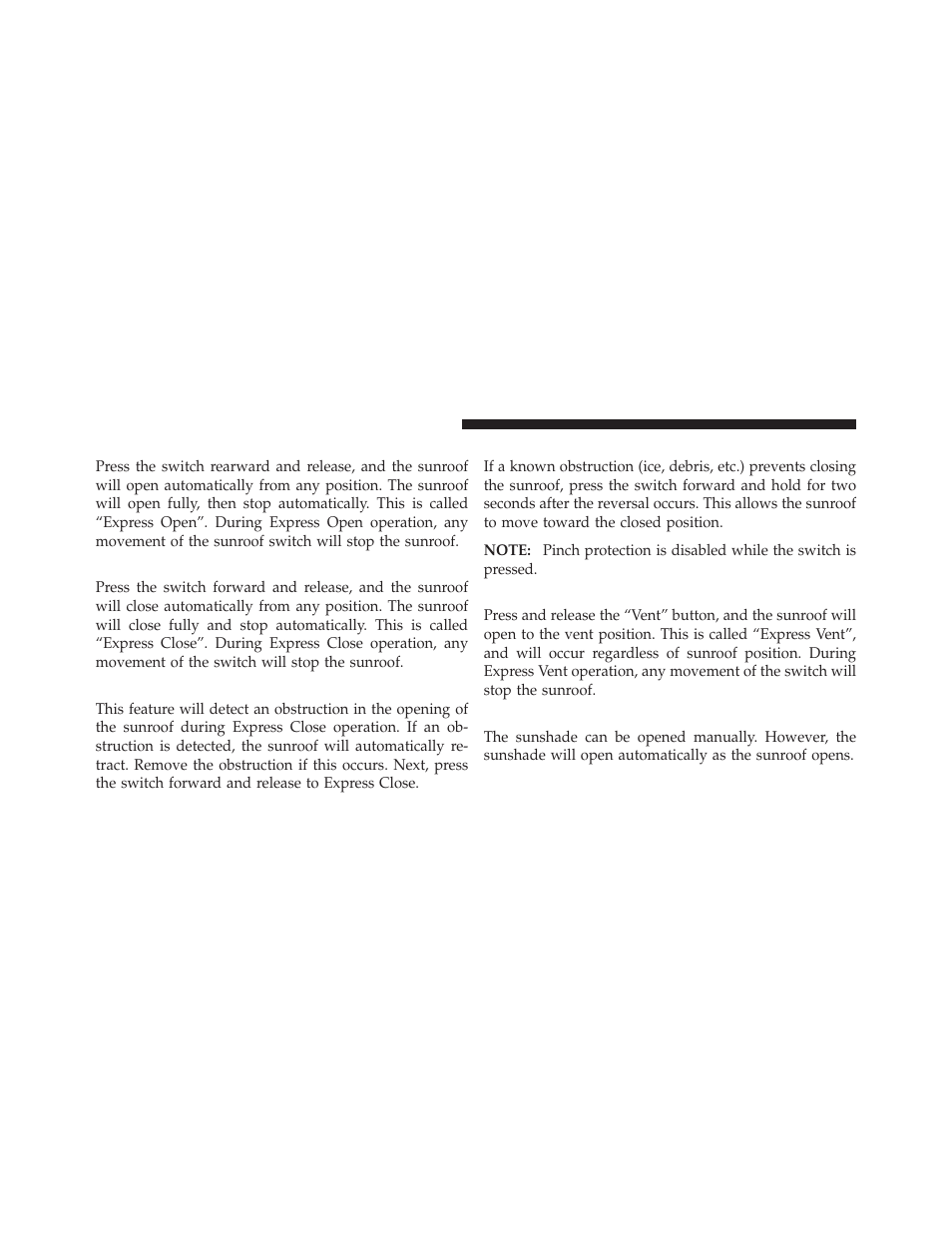 Opening sunroof — express, Closing sunroof — express, Pinch protect feature | Pinch protect override, Venting sunroof — express, Sunshade operation | Jeep 2010 Grand Cherokee - Owner Manual User Manual | Page 137 / 466