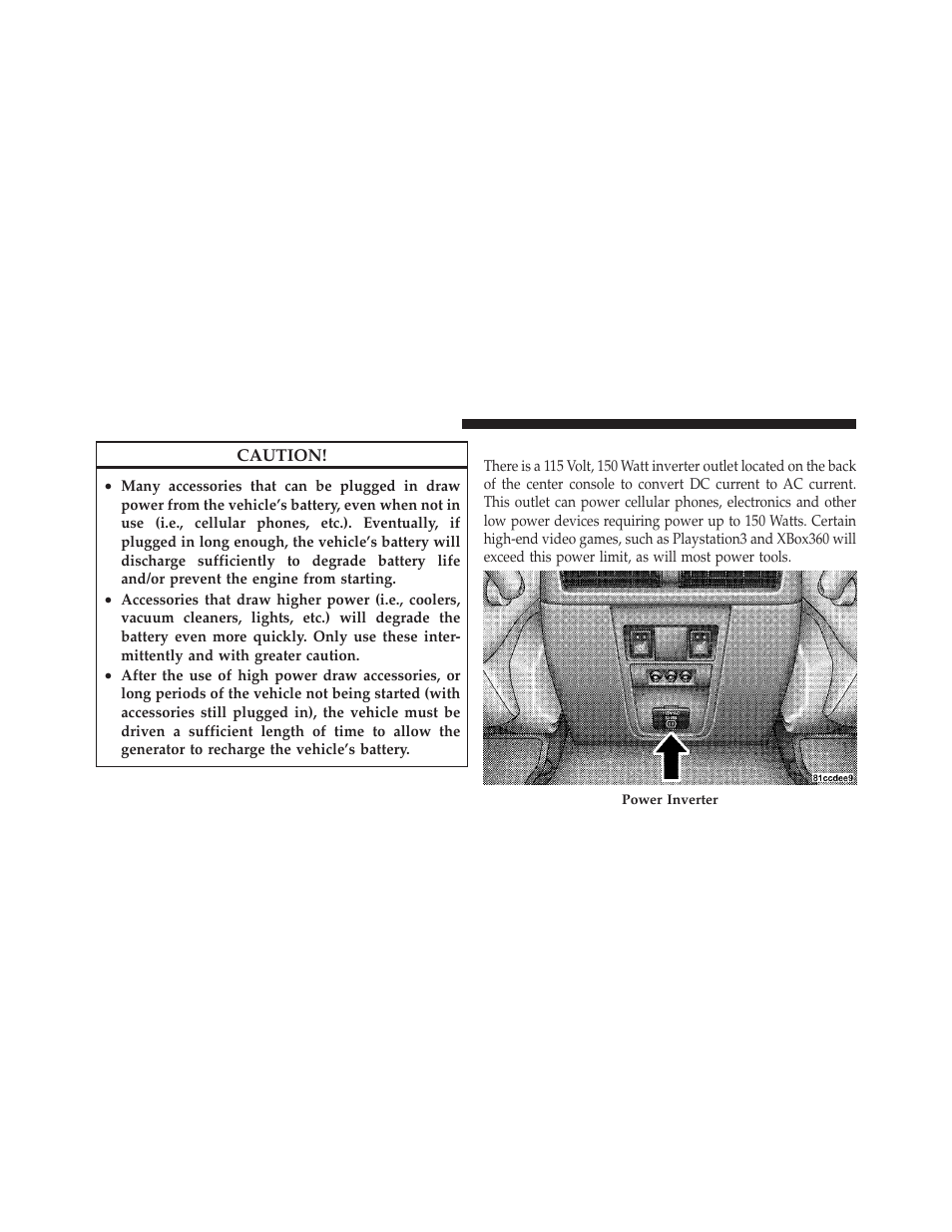 Power inverter — if equipped | Jeep 2010 Grand Cherokee - Owner Manual User Manual | Page 141 / 466