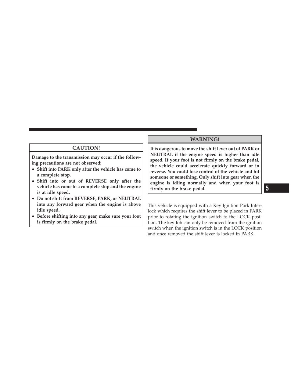 Automatic transmission, Key ignition park interlock | Jeep 2010 Grand Cherokee - Owner Manual User Manual | Page 244 / 466