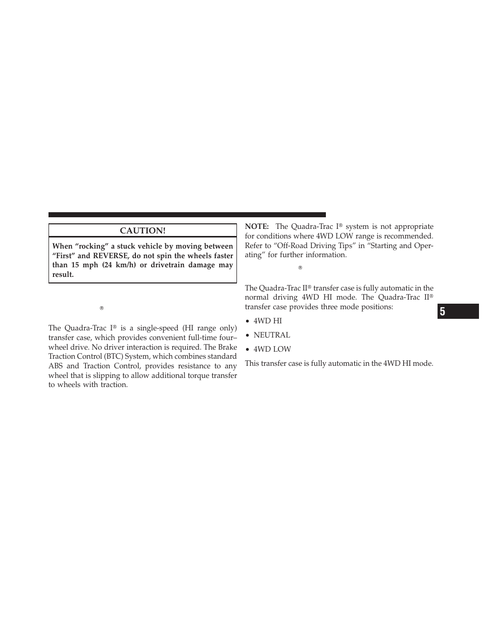 Four-wheel drive operation, Quadra-trac i௡ operating instructions, Precautions – if equipped | Quadra-trac ii௡ operating instructions | Jeep 2010 Grand Cherokee - Owner Manual User Manual | Page 254 / 466