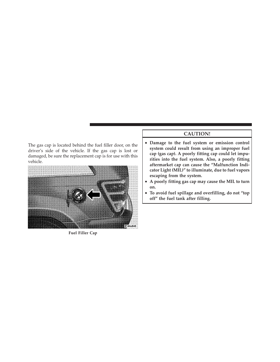Adding fuel, Fuel filler cap (gas cap) | Jeep 2010 Grand Cherokee - Owner Manual User Manual | Page 321 / 466