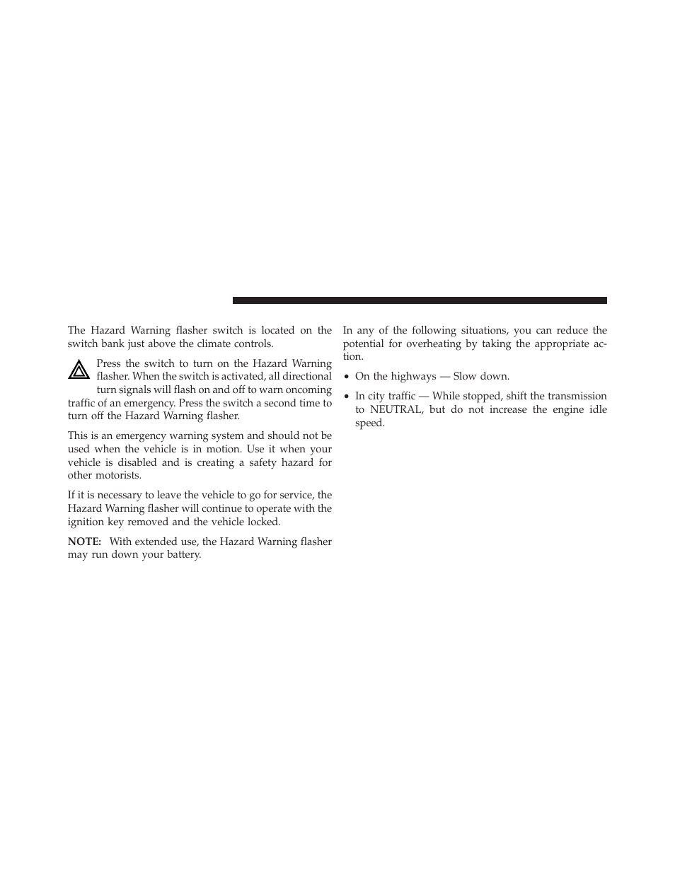 Hazard warning flashers, If your engine overheats | Jeep 2010 Grand Cherokee - Owner Manual User Manual | Page 347 / 466