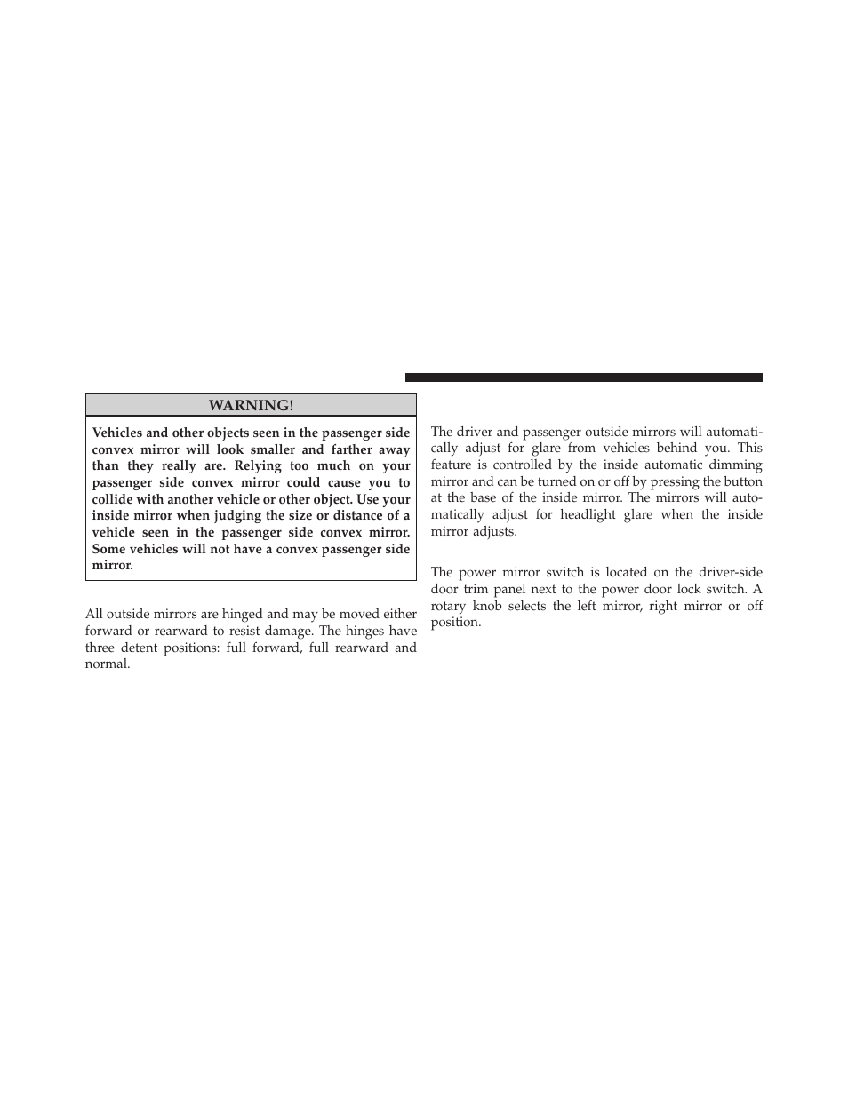 Outside mirrors folding feature, Driver's automatic dimming mirrors — if equipped, Outside power mirrors | Driver’s automatic dimming mirrors, If equipped | Jeep 2010 Grand Cherokee - Owner Manual User Manual | Page 83 / 466