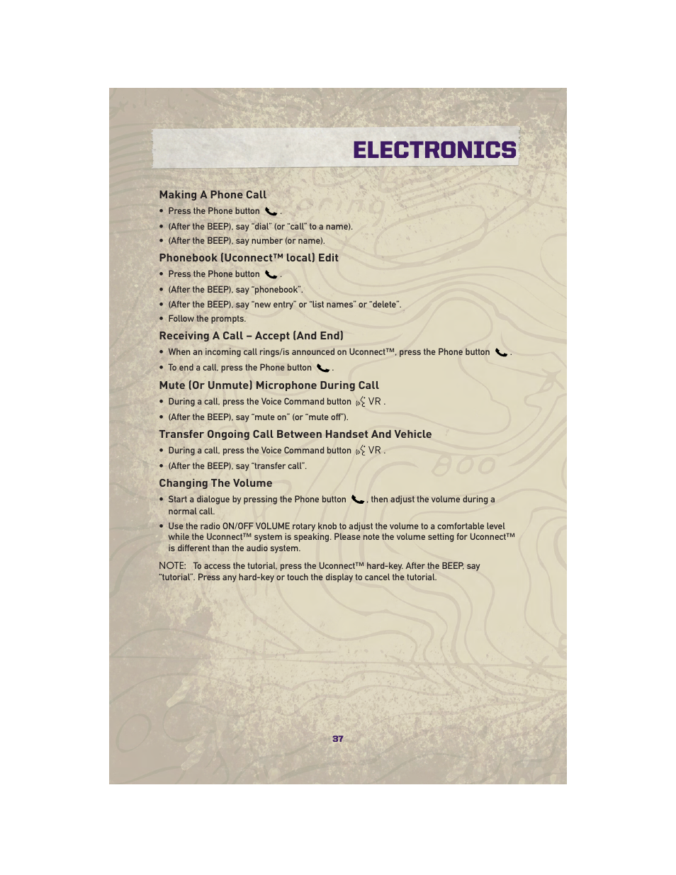 Making a phone call, Phonebook (uconnect™ local) edit, Receiving a call – accept (and end) | Mute (or unmute) microphone during call, Transfer ongoing call between handset and vehicle, Changing the volume, Electronics | Jeep 2010 Grand Cherokee SRT - User Guide User Manual | Page 39 / 84