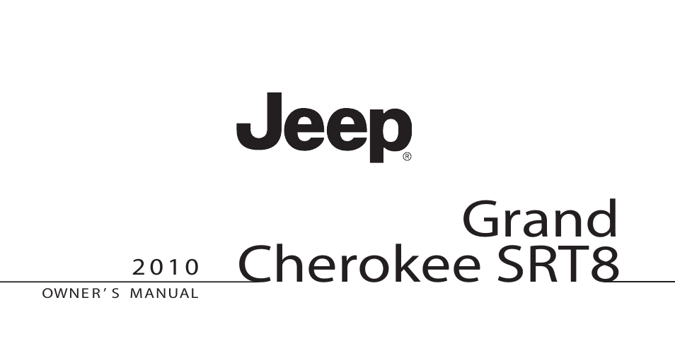 Jeep 2010 Grand Cherokee SRT - Owner Manual User Manual | 407 pages