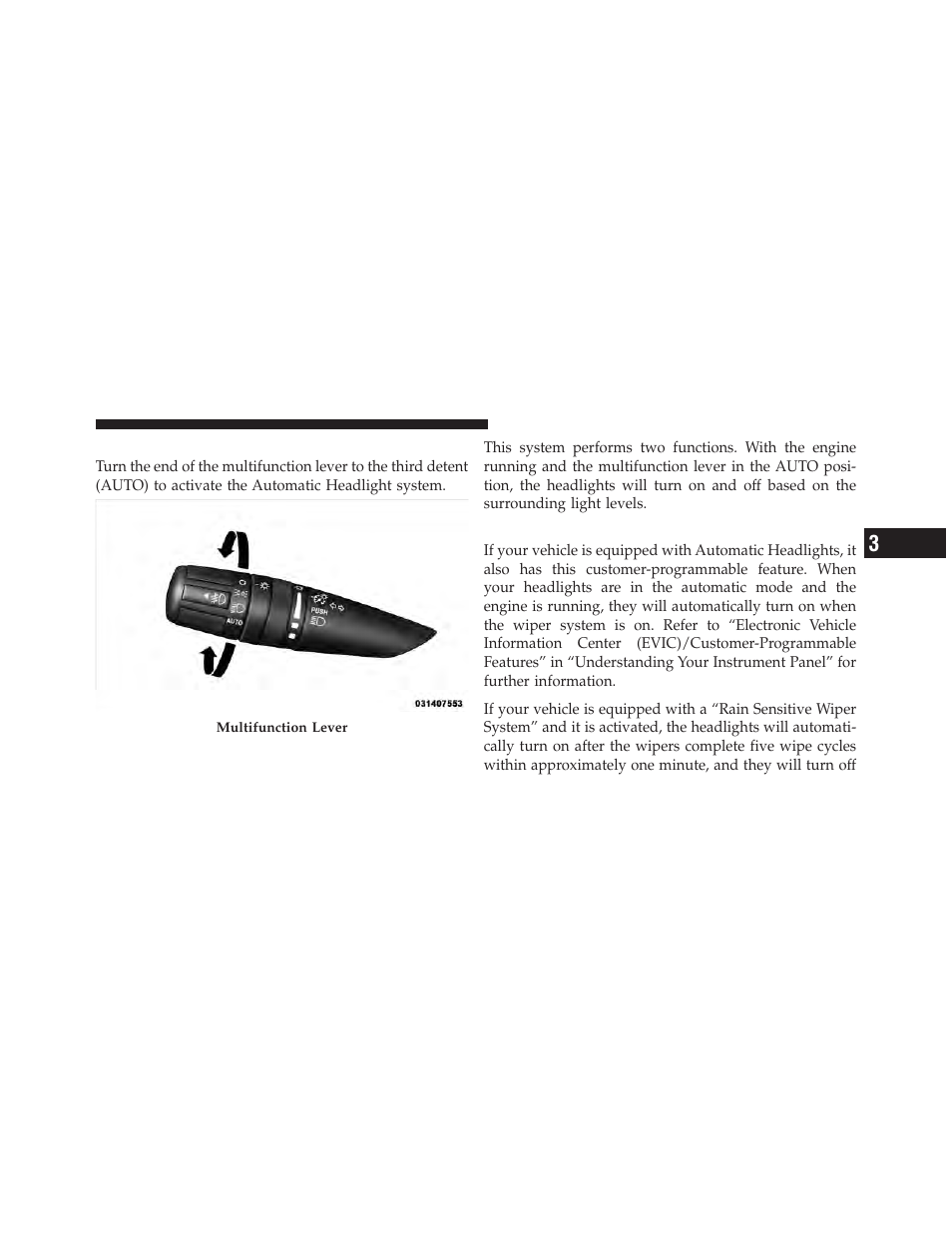 Automatic headlights — if equipped, Headlights on automatically with wipers | Jeep 2010 Grand Cherokee SRT - Owner Manual User Manual | Page 102 / 407