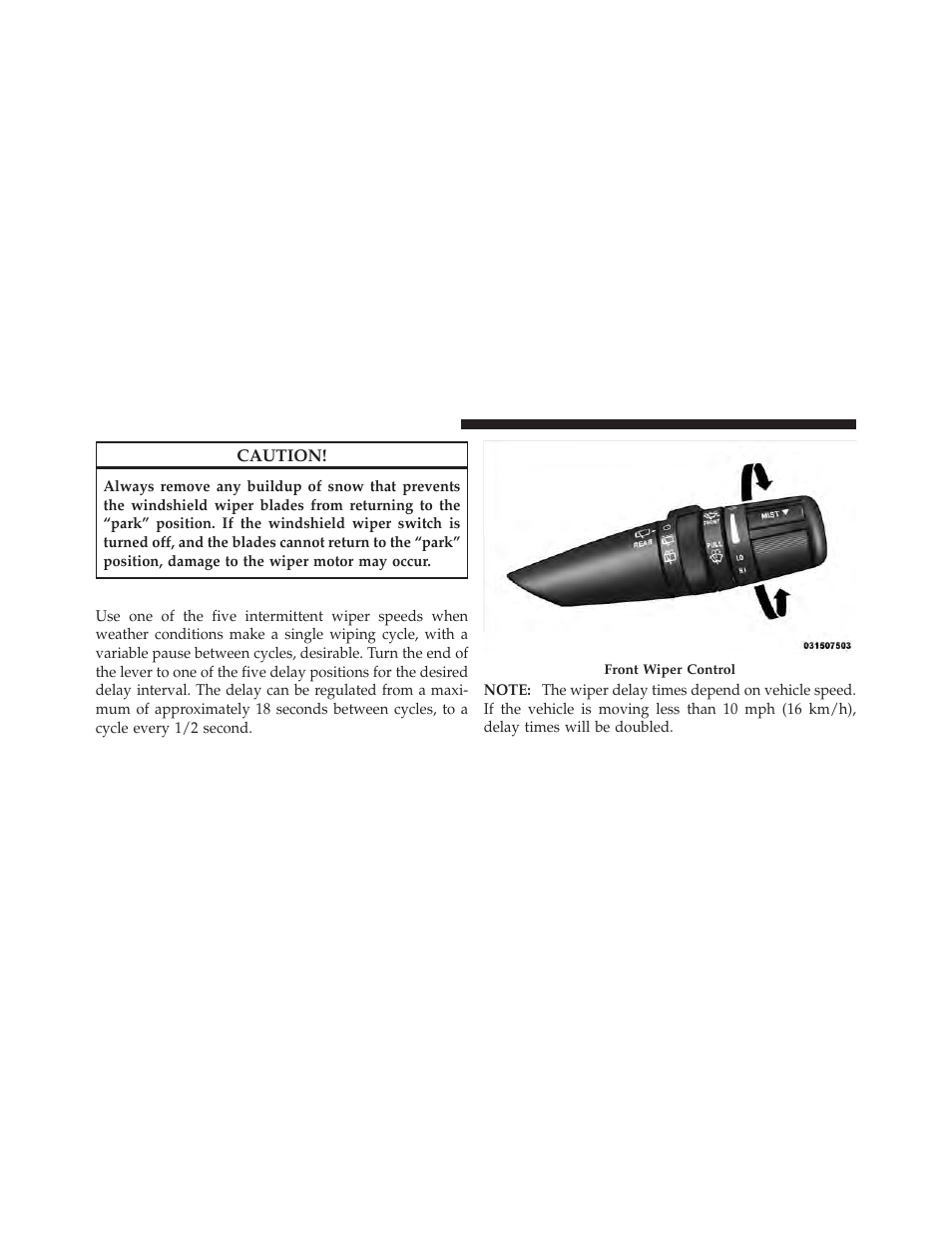 Intermittent wiper system | Jeep 2010 Grand Cherokee SRT - Owner Manual User Manual | Page 111 / 407