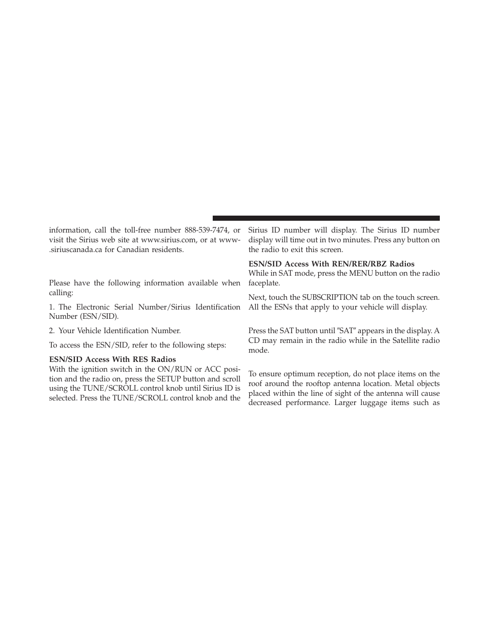 Selecting uconnect™ multimedia (satellite) mode, Satellite antenna, Electronic serial number/sirius | Identification number (esn/sid), Selecting uconnect™ multimedia (satellite), Mode | Jeep 2010 Grand Cherokee SRT - Owner Manual User Manual | Page 217 / 407