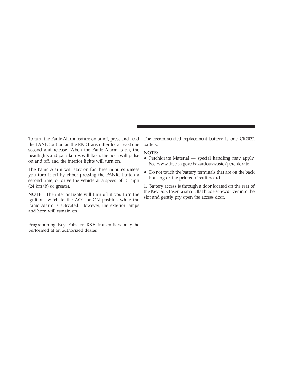 Using the panic alarm, Programming additional transmitters, Transmitter battery replacement | Jeep 2010 Grand Cherokee SRT - Owner Manual User Manual | Page 23 / 407