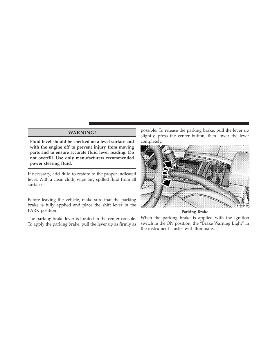 Parking brake | Jeep 2010 Grand Cherokee SRT - Owner Manual User Manual | Page 251 / 407