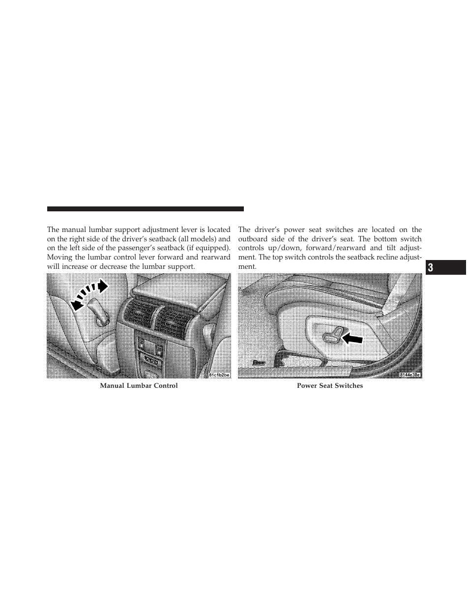 Manual lumbar support adjustment, Eight-way driver's power seat, Eight-way driver’s power seat | Jeep 2010 Grand Cherokee SRT - Owner Manual User Manual | Page 86 / 407