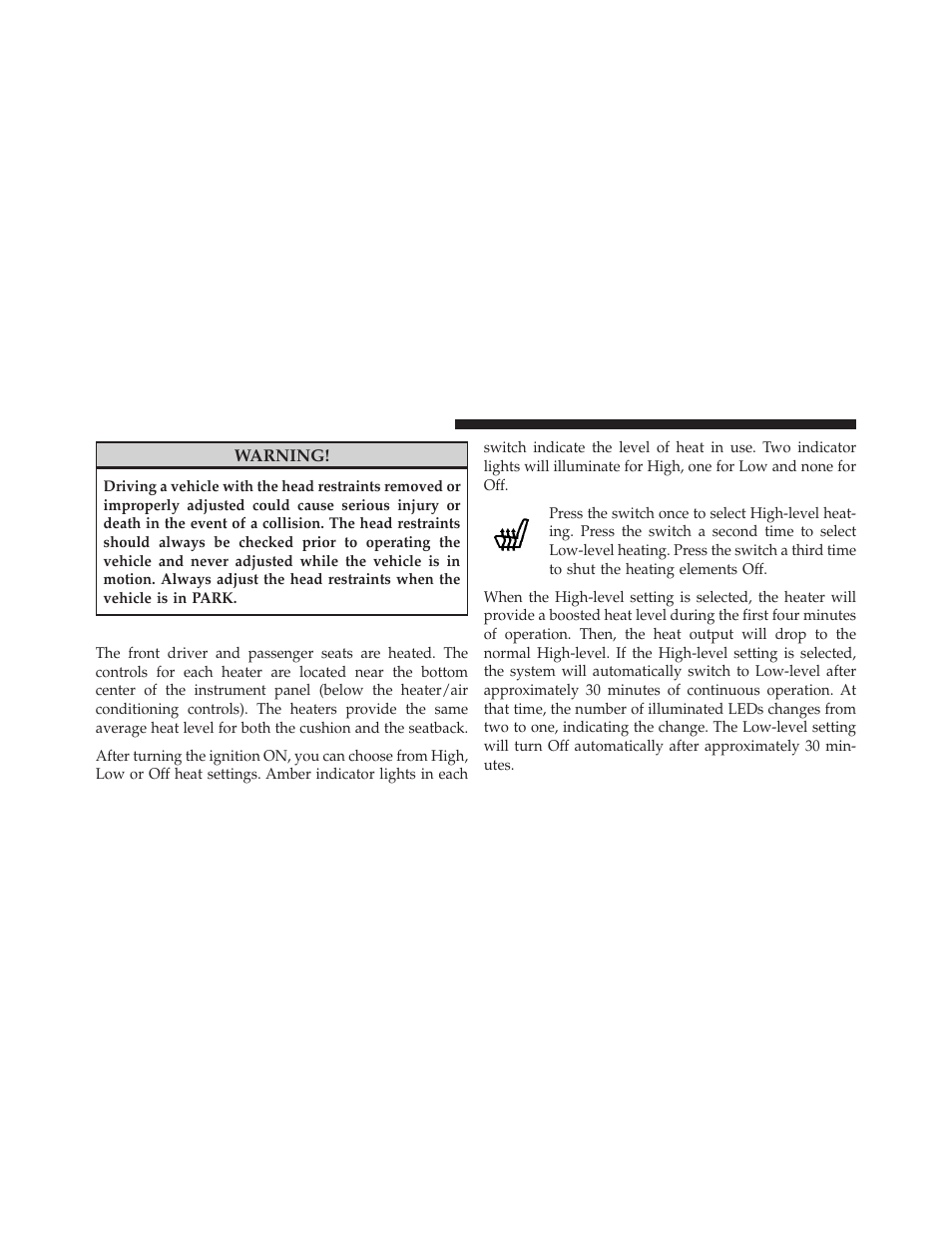 Front heated seats — if equipped | Jeep 2010 Grand Cherokee SRT - Owner Manual User Manual | Page 89 / 407