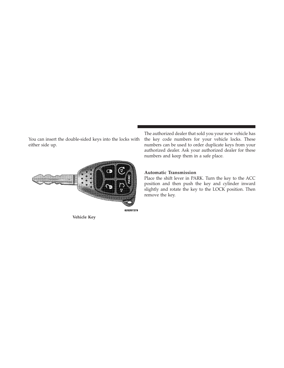 A word about your keys, Ignition key removal | Jeep 2010 Liberty - Owner Manual User Manual | Page 13 / 522