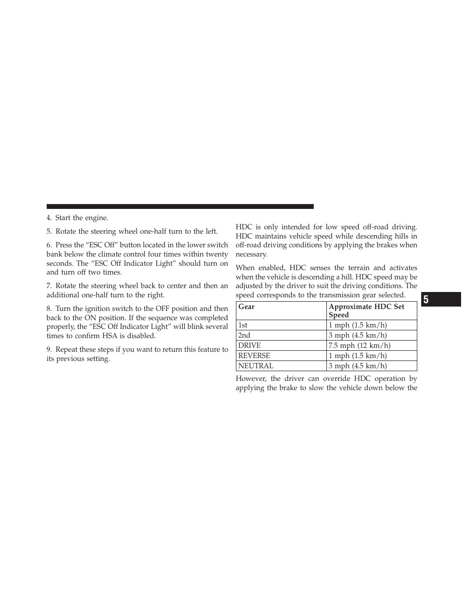 Hill descent control (hdc) — if equipped | Jeep 2010 Liberty - Owner Manual User Manual | Page 338 / 522