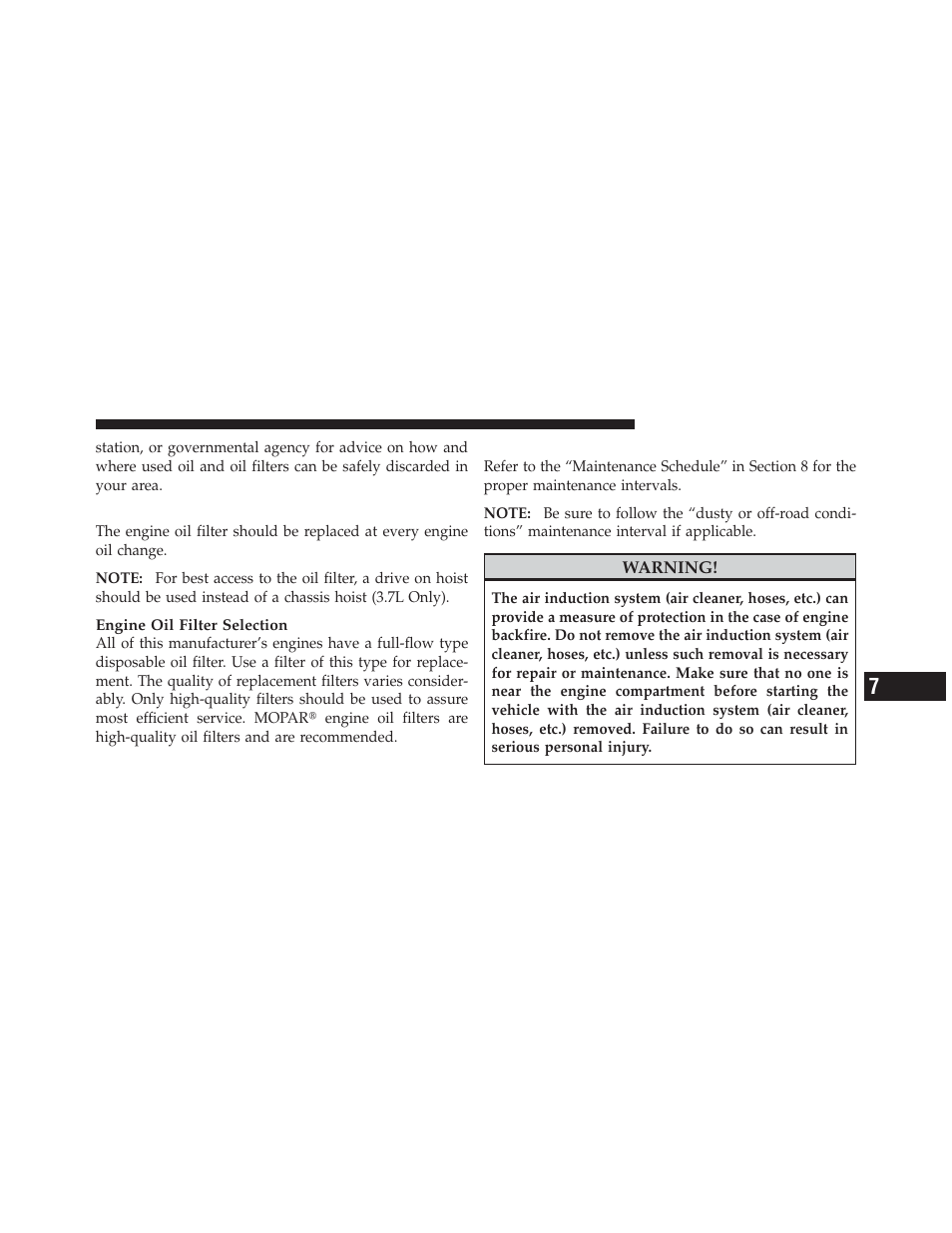 Engine oil filter, Engine air cleaner filter | Jeep 2010 Liberty - Owner Manual User Manual | Page 428 / 522