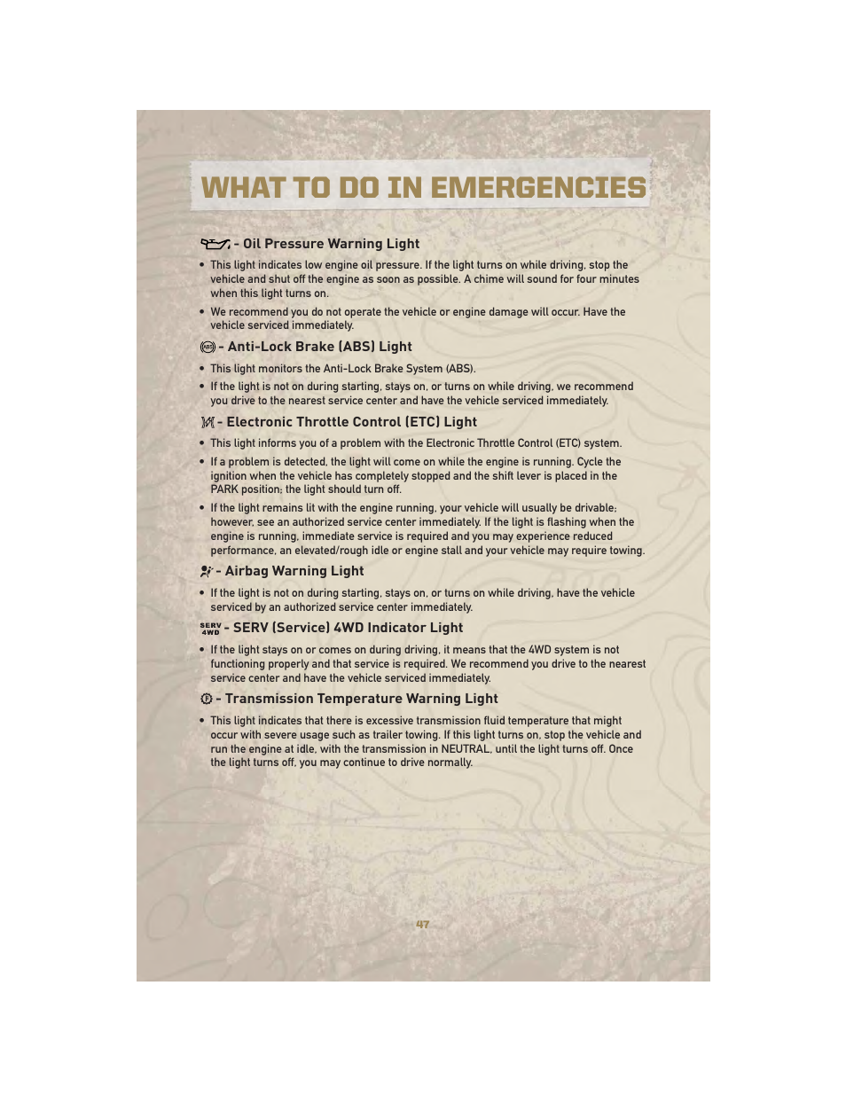 Oil pressure warning light, Anti-lock brake (abs) light, Electronic throttle control (etc) light | Airbag warning light, Serv (service) 4wd indicator light, Transmission temperature warning light, What to do in emergencies | Jeep 2010 Liberty - User Guide User Manual | Page 49 / 80