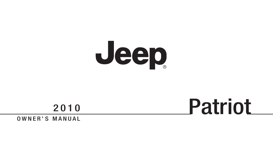 Jeep 2010 Patriot - Owner Manual User Manual | 496 pages