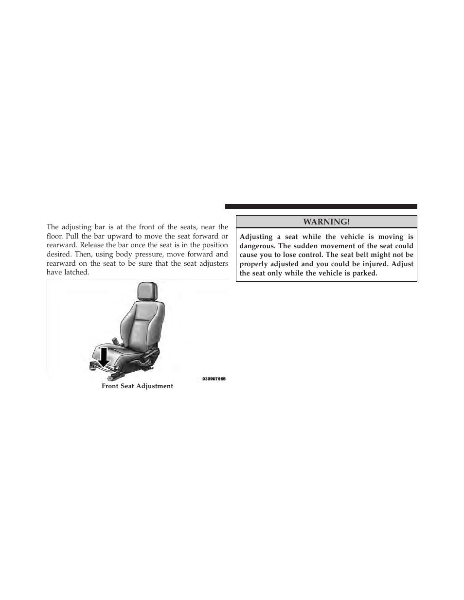 Front seat adjustment | Jeep 2010 Patriot - Owner Manual User Manual | Page 131 / 496