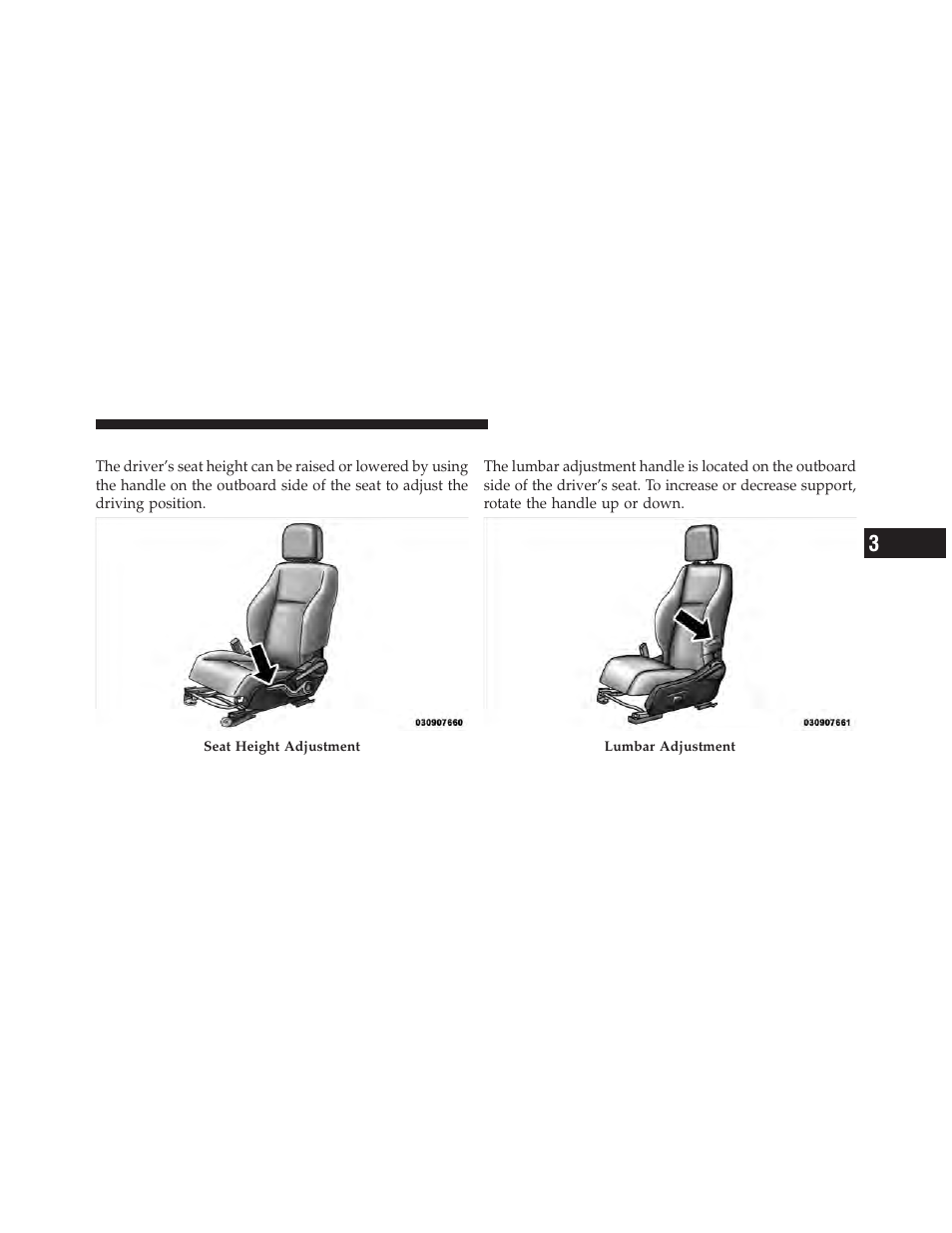 Manual seat height adjustment — if equipped, Manual lumbar — if equipped | Jeep 2010 Patriot - Owner Manual User Manual | Page 132 / 496