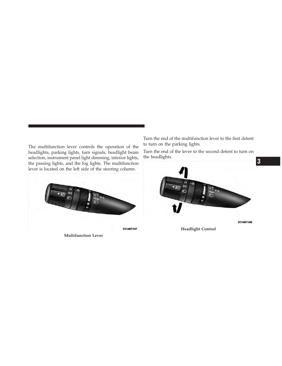 Lights, Multifunction lever, Headlights and parking lights | Jeep 2010 Patriot - Owner Manual User Manual | Page 144 / 496