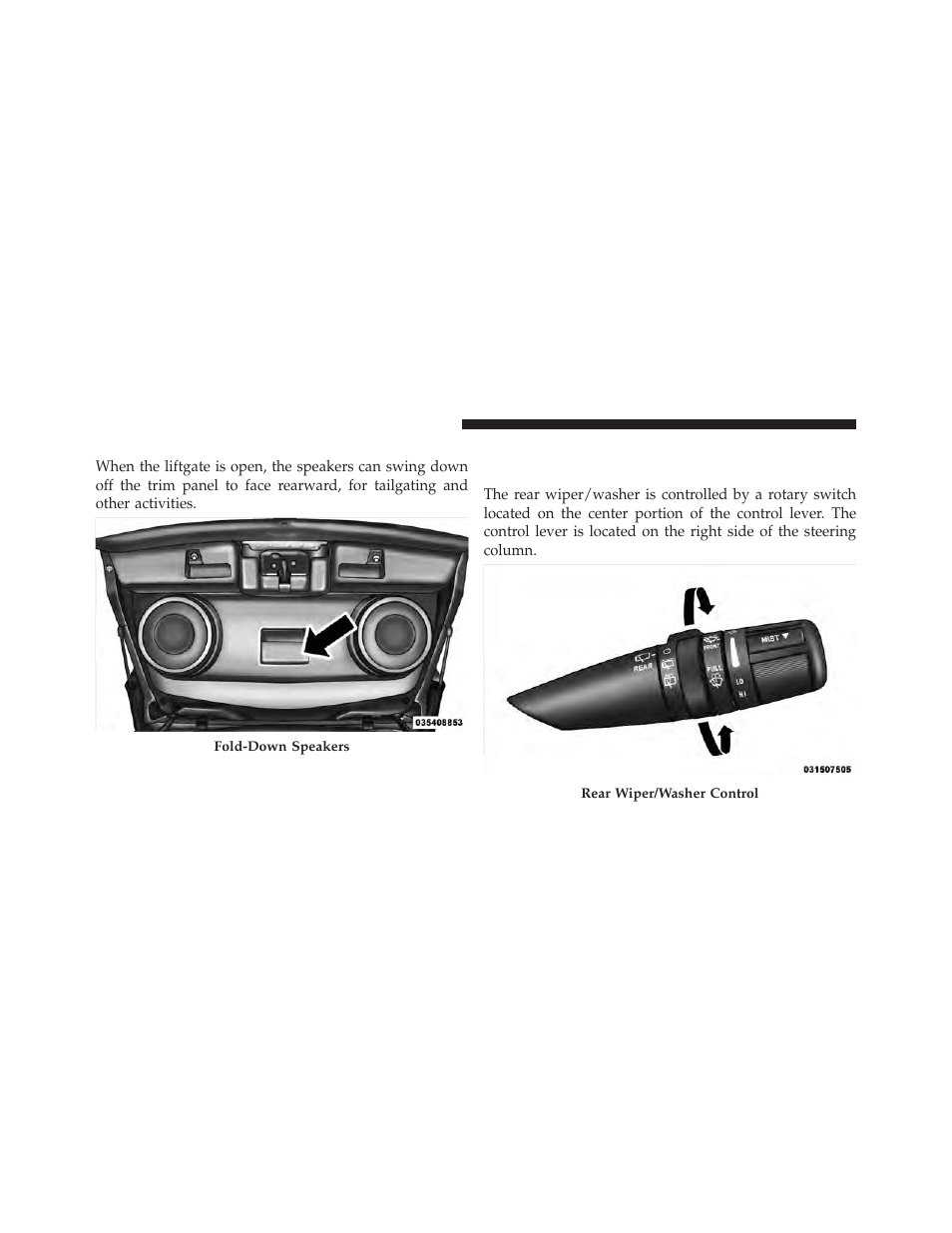 Fold down speakers — if equipped, Rear window features, Rear window wiper/washer | Jeep 2010 Patriot - Owner Manual User Manual | Page 179 / 496