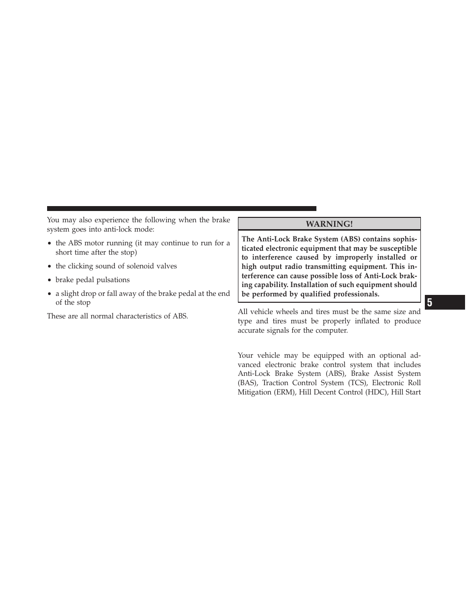 Electronic brake control system, Four-wheel drive operation — if equipped | Jeep 2010 Patriot - Owner Manual User Manual | Page 322 / 496