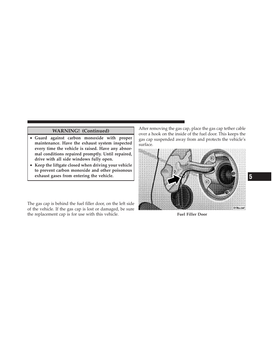 Adding fuel, Fuel filler cap (gas cap), Tire inflation pressures | Jeep 2010 Patriot - Owner Manual User Manual | Page 366 / 496