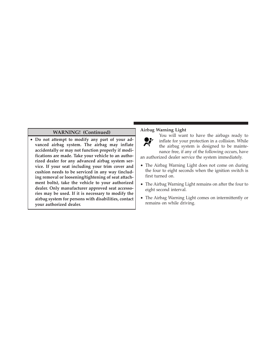 Airbag deployment sensors and controls | Jeep 2010 Patriot - Owner Manual User Manual | Page 71 / 496