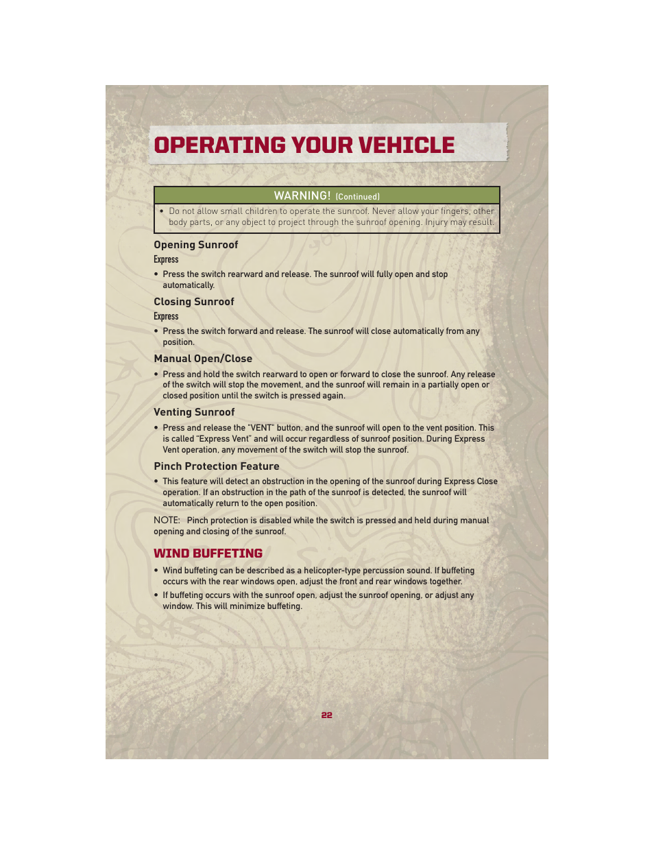 Opening sunroof, Closing sunroof, Manual open/close | Venting sunroof, Pinch protection feature, Wind buffeting, Operating your vehicle | Jeep 2010 Patriot - User Guide User Manual | Page 24 / 72