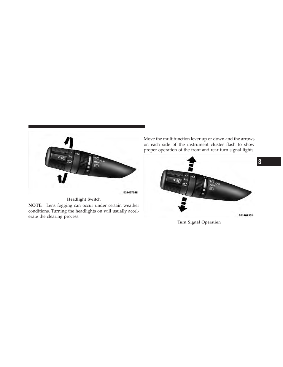 Turn signals | Jeep 2010 Wrangler Unlimited - Owner Manual User Manual | Page 138 / 554