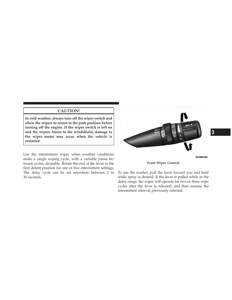 Intermittent wiper system, Windshield washers | Jeep 2010 Wrangler Unlimited - Owner Manual User Manual | Page 144 / 554