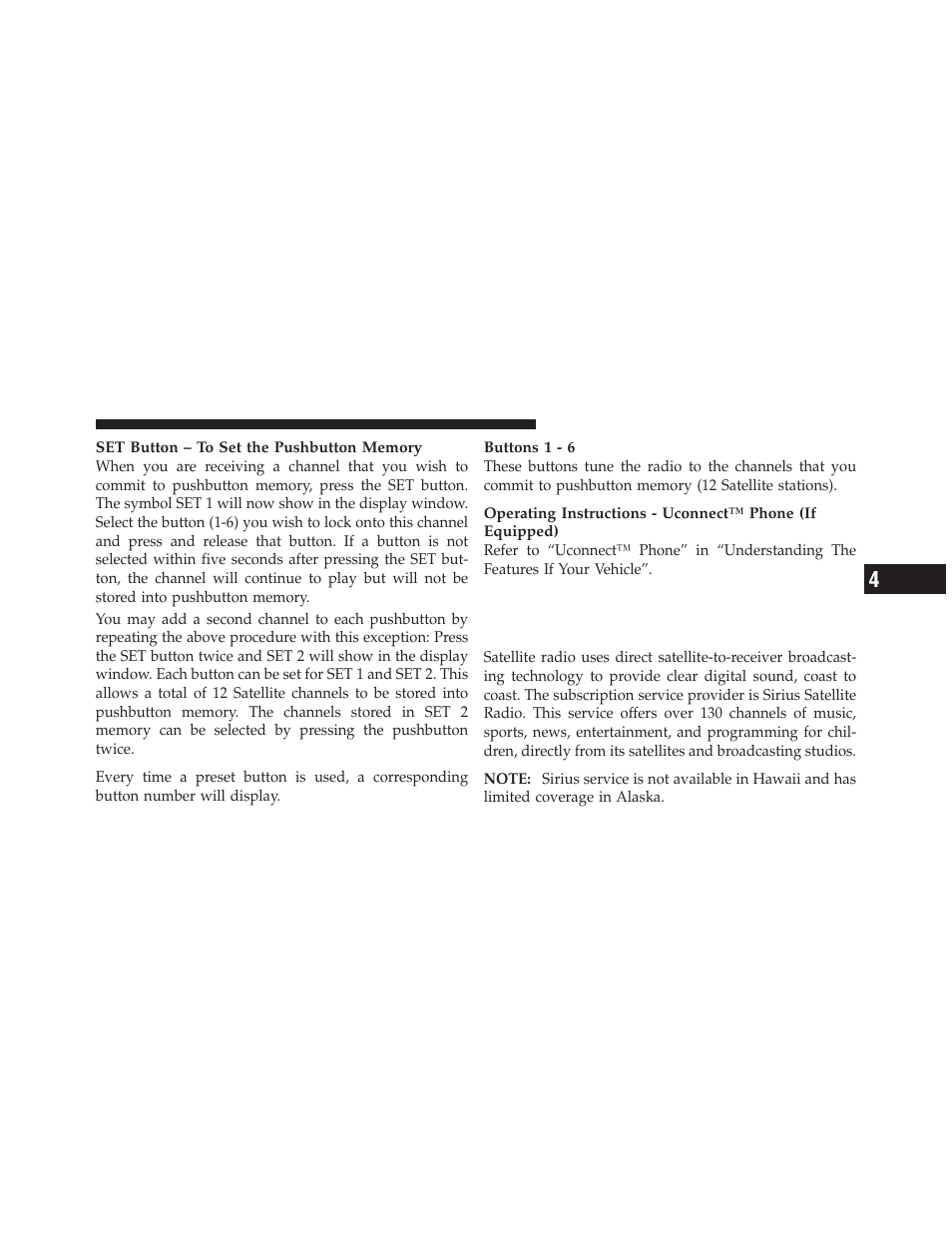 Uconnect™ multimedia (satellite radio), If equipped (ren/req/rer/res/reu/ rbz radios only) | Jeep 2010 Wrangler Unlimited - Owner Manual User Manual | Page 312 / 554