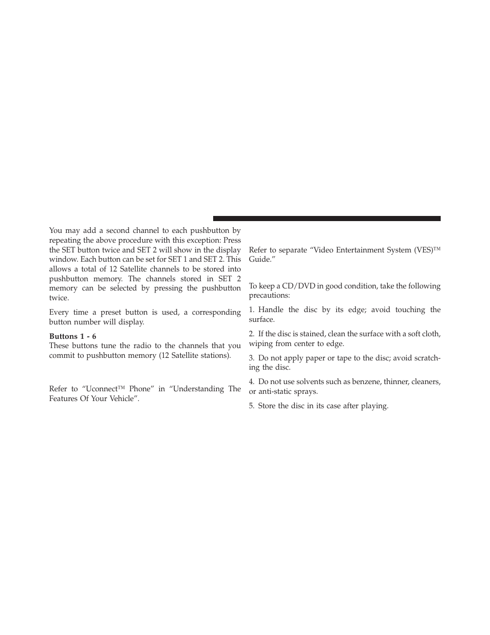 Cd/dvd disc maintenance, Operating instructions — uconnect™ phone, If equipped) | Operating instructions — video, Entertainment system (ves)™ (if equipped) | Jeep 2010 Wrangler Unlimited - Owner Manual User Manual | Page 317 / 554