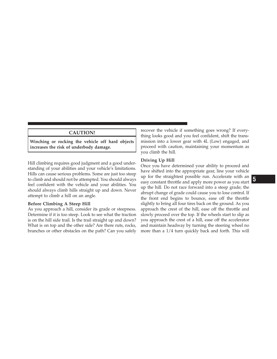 Hill climbing | Jeep 2010 Wrangler Unlimited - Owner Manual User Manual | Page 362 / 554