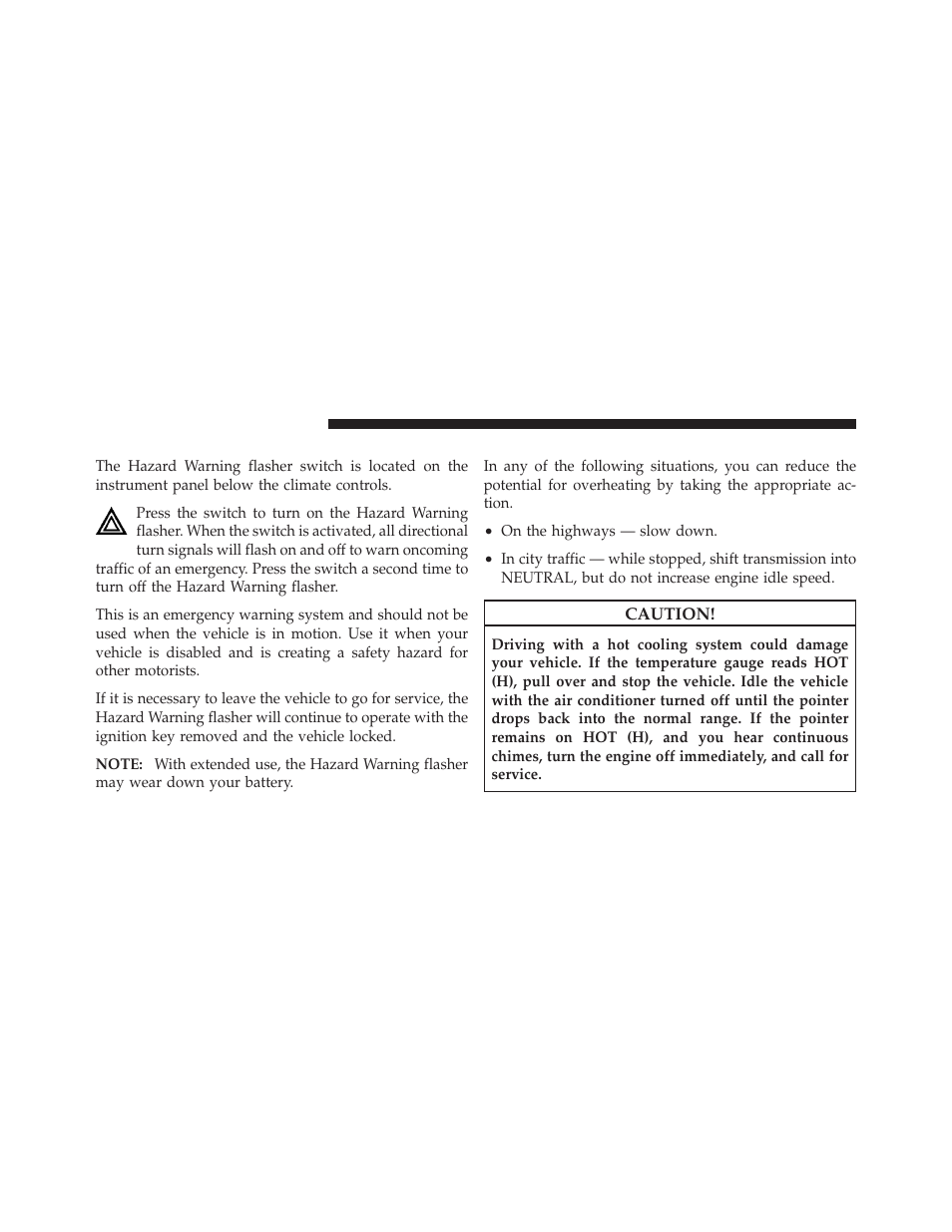 Hazard warning flasher, If your engine overheats | Jeep 2010 Wrangler Unlimited - Owner Manual User Manual | Page 441 / 554