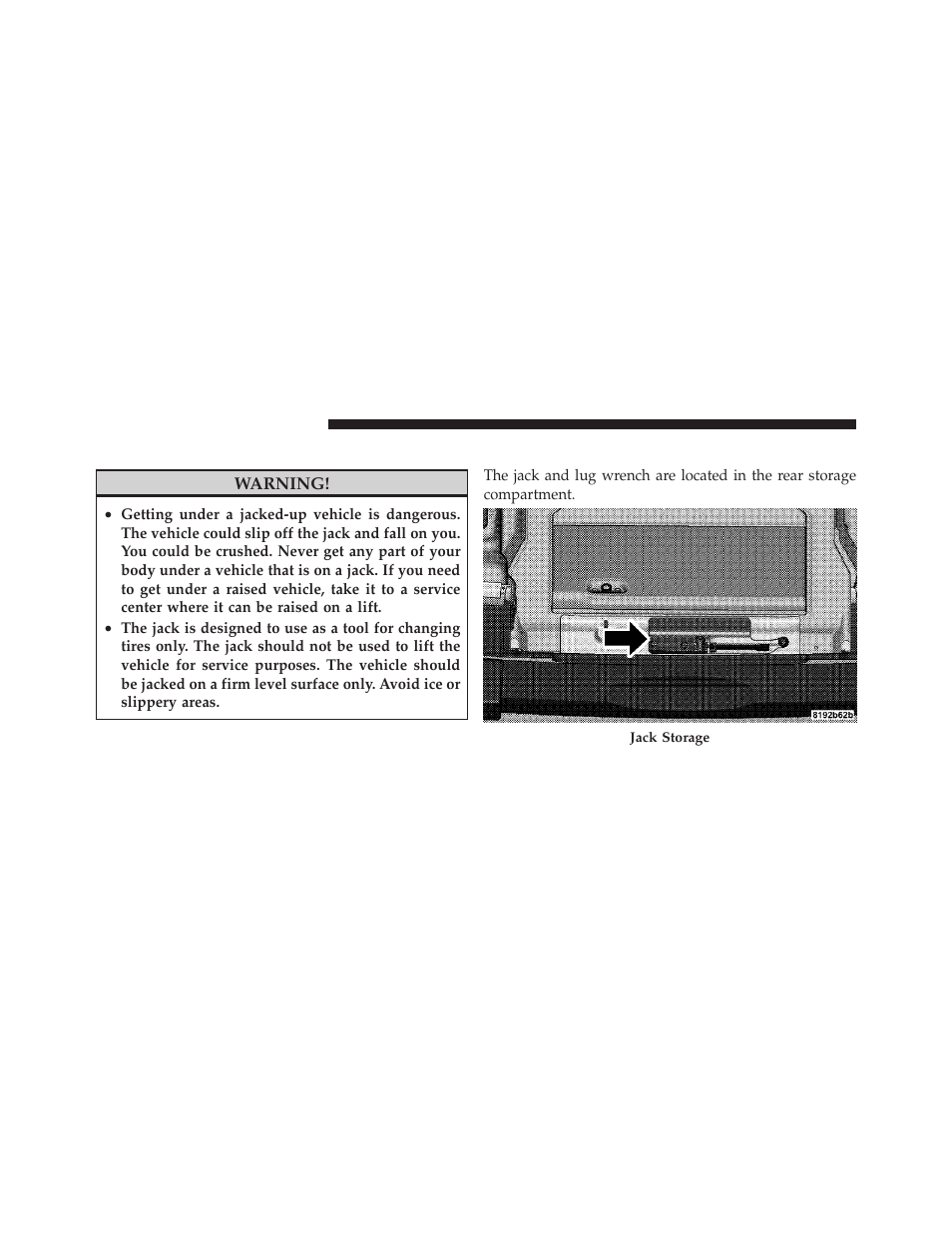 Jacking and tire changing, Jack location | Jeep 2010 Wrangler Unlimited - Owner Manual User Manual | Page 443 / 554