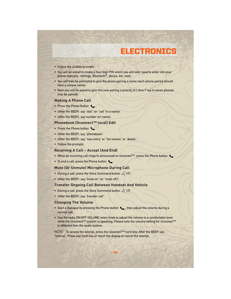 Making a phone call, Phonebook (uconnect™ local) edit, Receiving a call – accept (and end) | Mute (or unmute) microphone during call, Transfer ongoing call between handset and vehicle, Changing the volume, Electronics | Jeep 2010 Wrangler Unlimited - User Guide User Manual | Page 37 / 72
