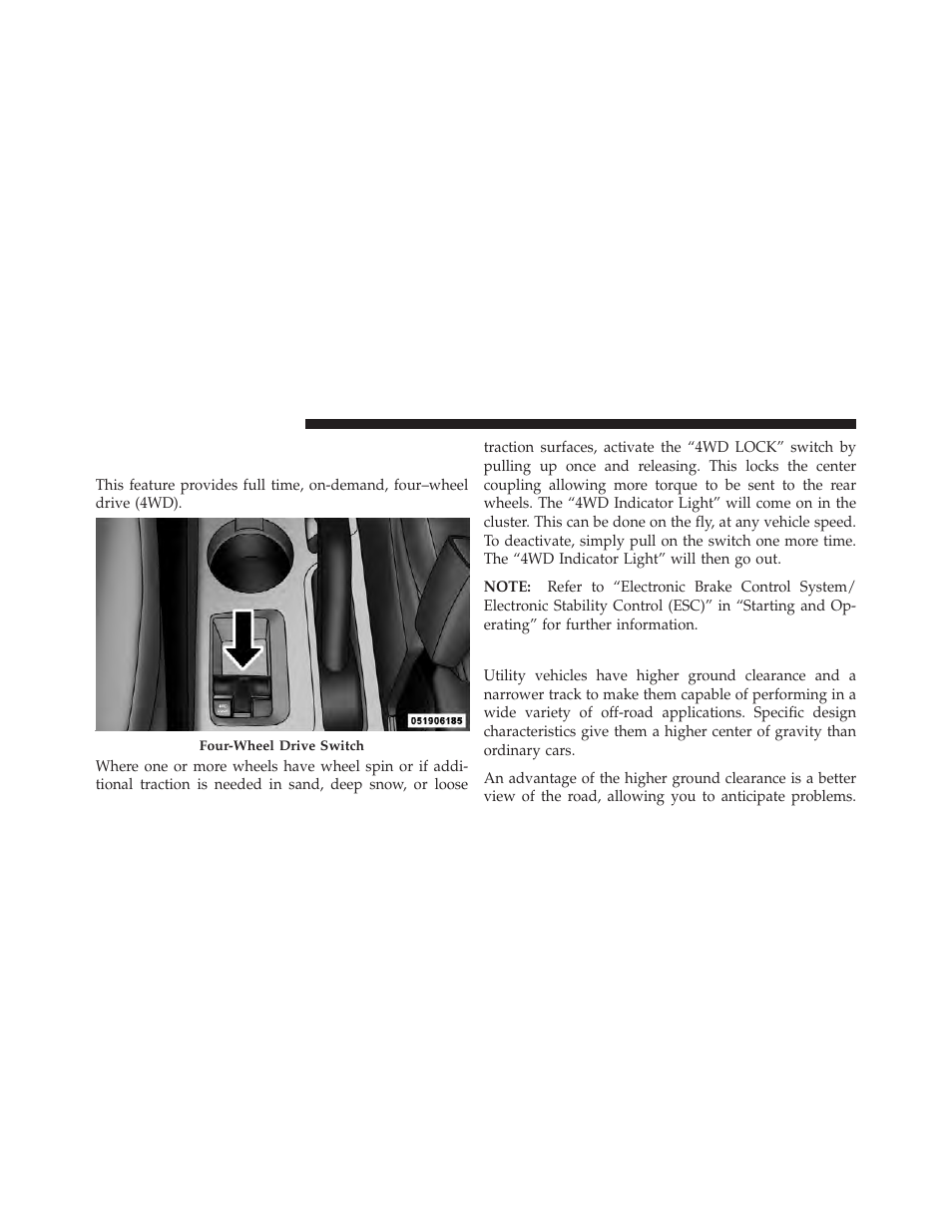 Four-wheel drive operation — if equipped, On-road driving tips | Jeep 2011 Compass - Owner Manual User Manual | Page 302 / 490