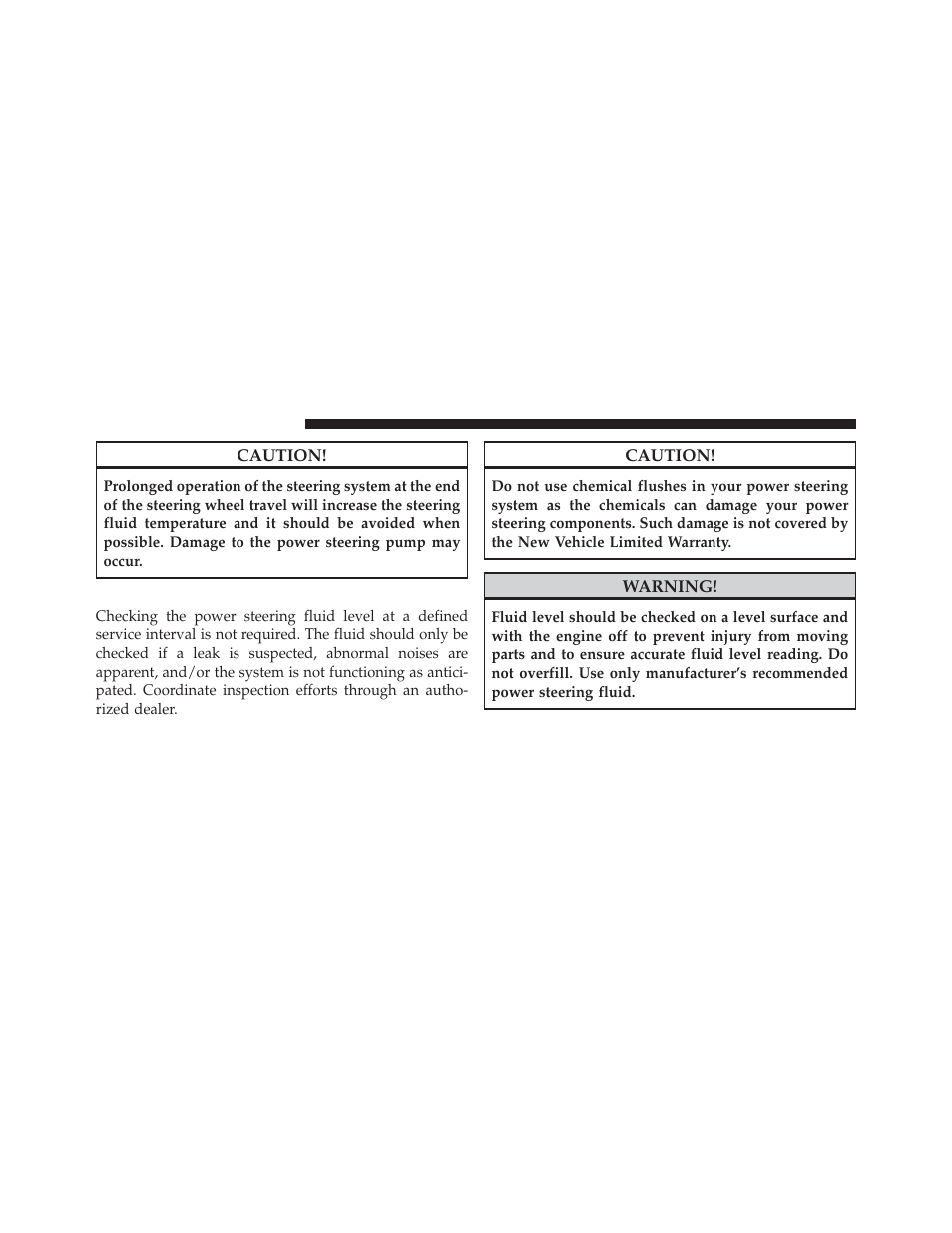 Power steering fluid check | Jeep 2011 Compass - Owner Manual User Manual | Page 304 / 490