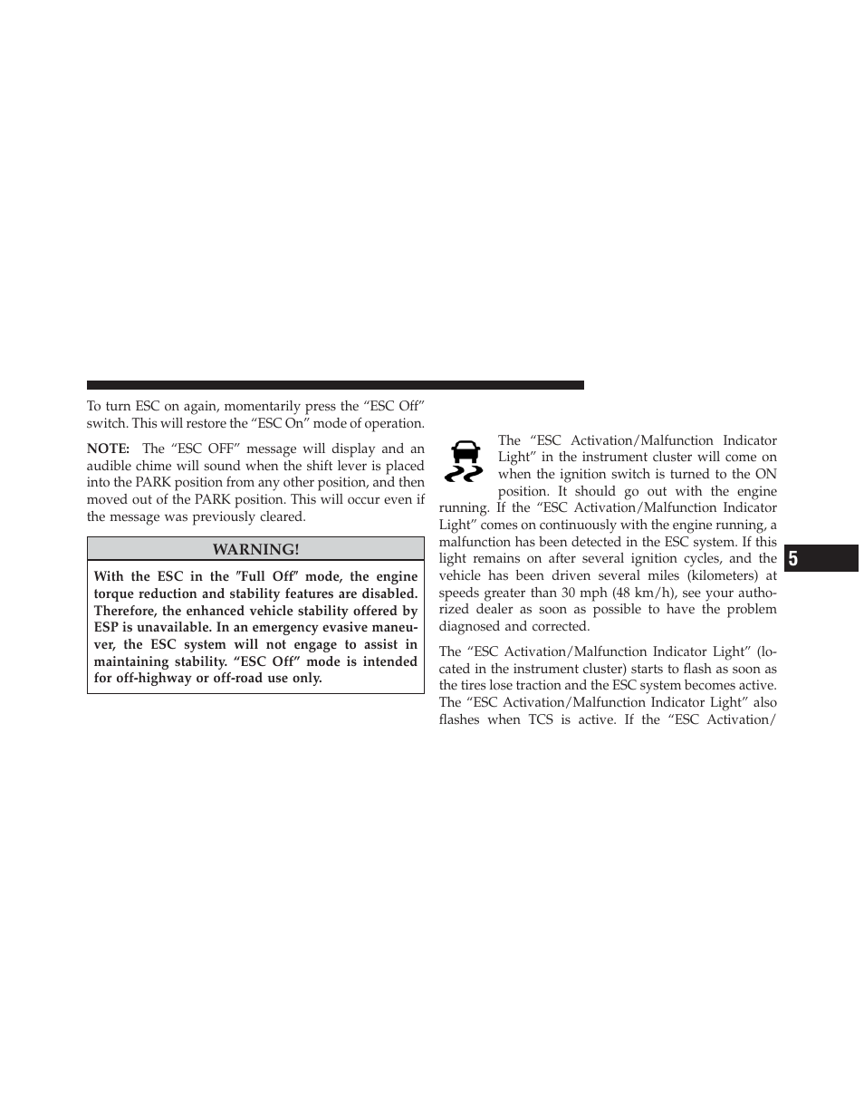 Esc activation/malfunction indicator light, And esc off indicator light | Jeep 2011 Compass - Owner Manual User Manual | Page 319 / 490