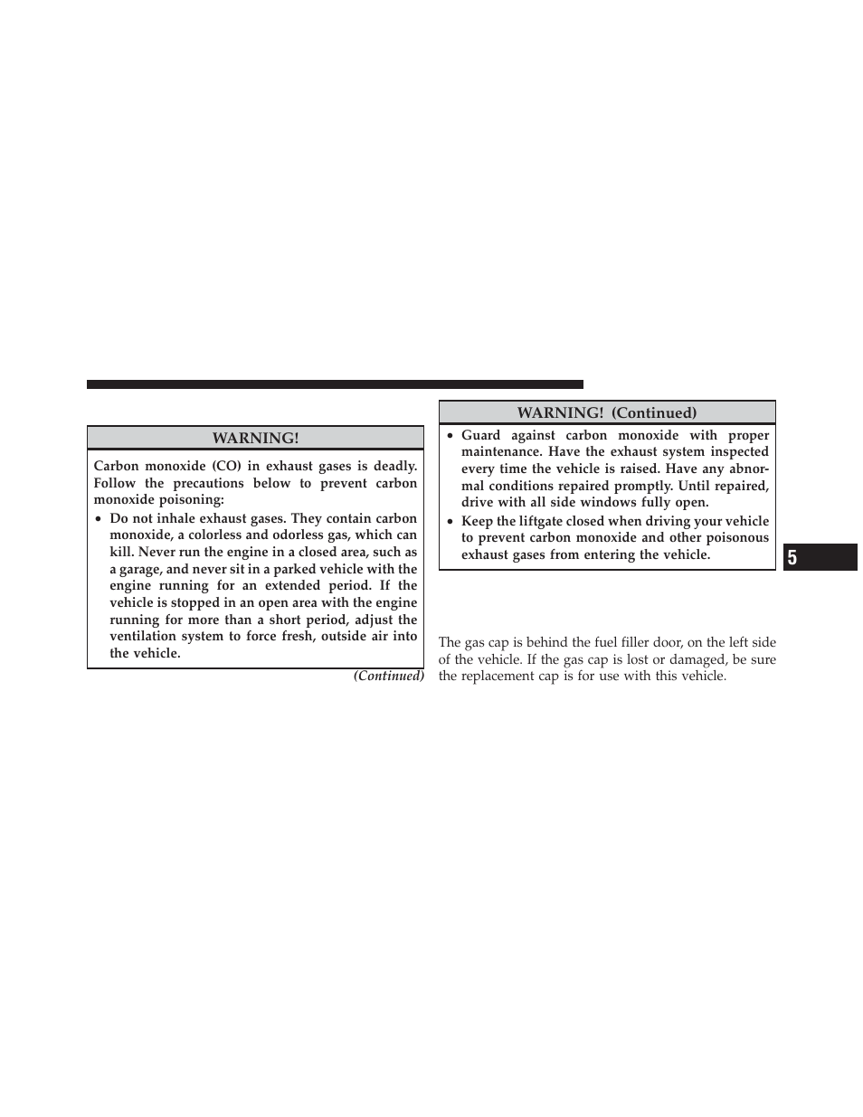 Carbon monoxide warnings, Adding fuel, Fuel filler cap (gas cap) | Jeep 2011 Compass - Owner Manual User Manual | Page 355 / 490